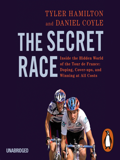Title details for The Secret Race by Daniel Coyle - Available